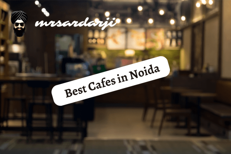 Best Cafes in Noida: Top 10 Must-Try Places to Eat
