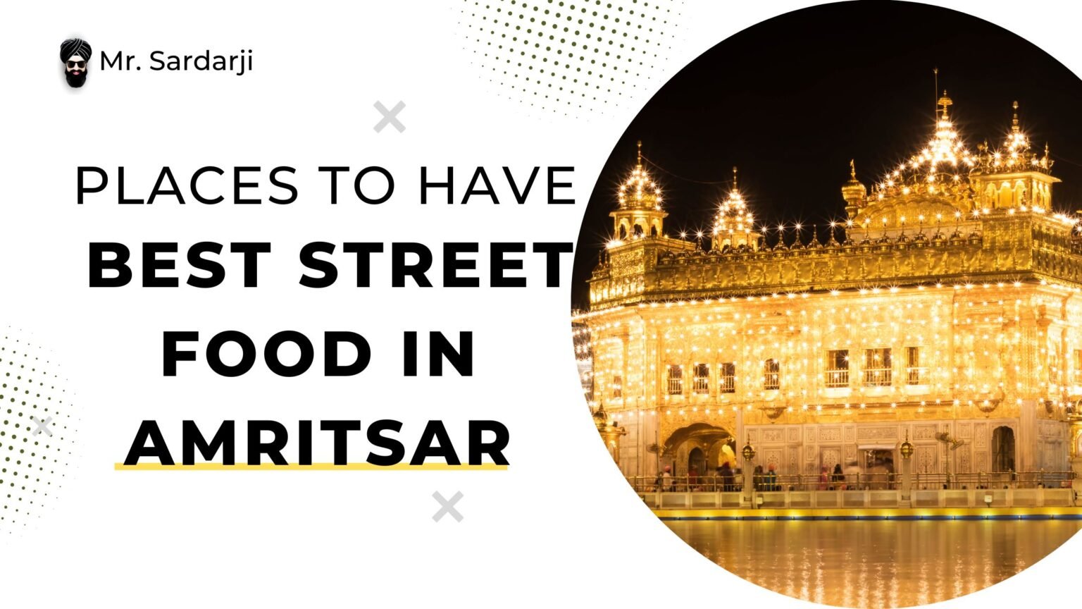 Places to have Best street Food in Amritsar