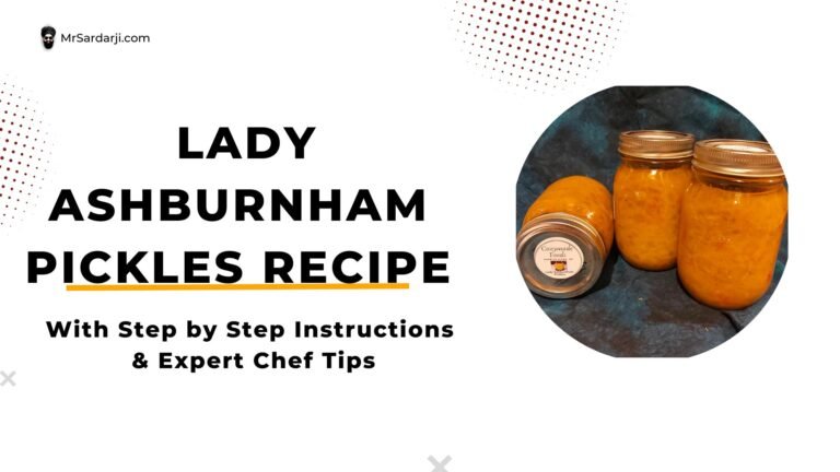 Lady Ashburnham Pickles Recipe