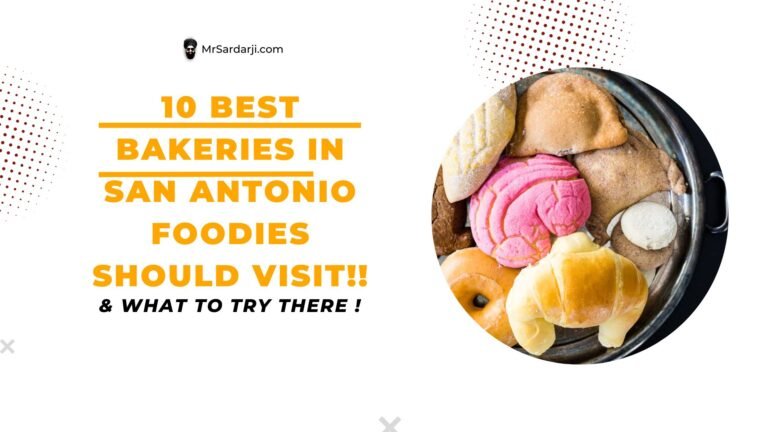 10 Best Bakeries in San Antonio Foodies Should Visit!!