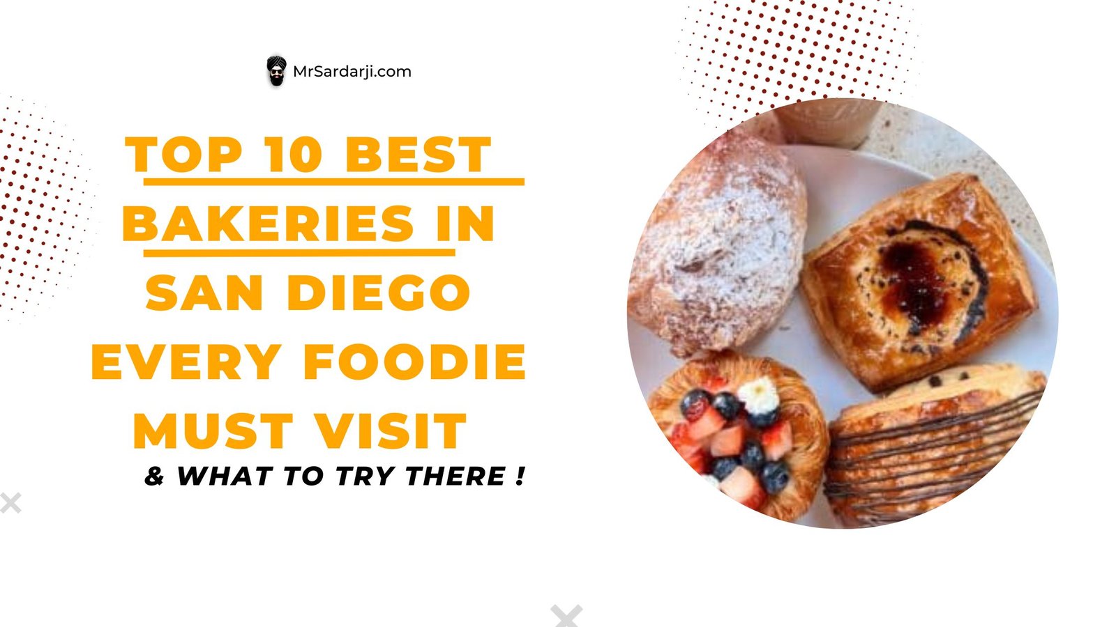 Top 10 Best bakeries in San Diego every Foodie must visit