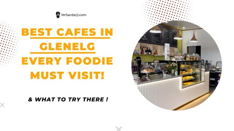 Best Cafes in Glenelg Every Foodie Must Visit!