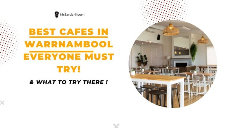Best Cafes in Warrnambool everyone must try!